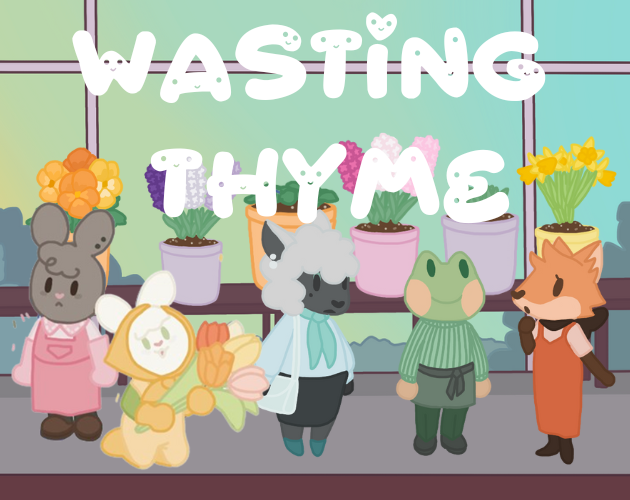 Cover art for Wasting Thyme, a video game